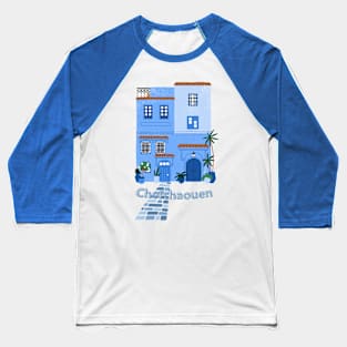 chefchaouen Morocco blue city morocco Baseball T-Shirt